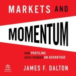 Markets  Momentum, James F. Dalton