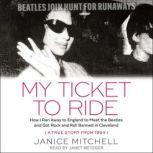 My Ticket to Ride, Janice Mitchell