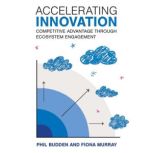 Accelerating Innovation, Phil Budden