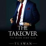 The Takeover, T L Swan