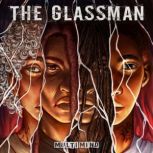 The Glassman, Multi Mind