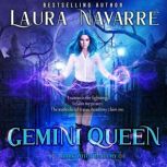Gemini Queen, Laura Navarre