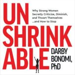 Unshrinkable, Darby Bonomi