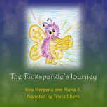The Finksparkle's Journey - Land Far Away - Book 03, Kira Morgana and Maria K