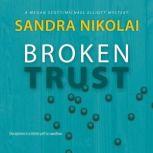 Broken Trust, Sandra Nikolai