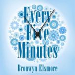 Every Five Minutes, Bronwyn Elsmore