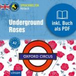 Underground Roses, Katie Thompson