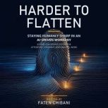 Harder to Flatten, Faten Chibani