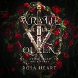 Wrath of the Fae Queen, Rosa Heart
