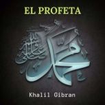 El Profeta, Khalil Gibran