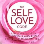 The Self Love Code, Dr Suzanne Labrie