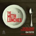 The Meth Lunches, Kim Foster