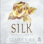 Silk, Claire Vale