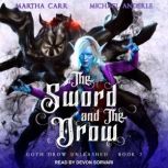 The Sword and The Drow, Michael Anderle