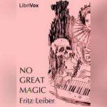 No Great Magic, Fritz Leiber