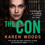 The Con, Karen Woods