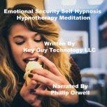 Emotional Security Self Hypnosis Hypn..., Key Guy Technology LLC
