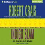 Indigo Slam, Robert Crais