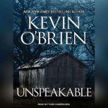Unspeakable, Kevin OBrien