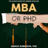 MBA or PhD, Darius Robinson, PhD