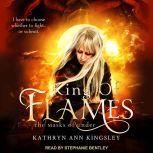 King of Flames, Kathryn Ann Kingsley