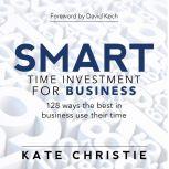 SMART time investment for business  ..., Kate Christie