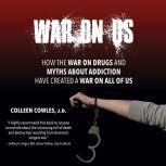 War On Us, Colleen Cowles