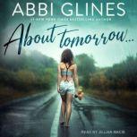 About Tomorrow, Abbi Glines