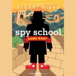 Spy School Goes East, Stuart Gibbs