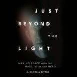 Just Beyond the Light, D. Randall Blythe