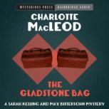 The Gladstone Bag, Charlotte MacLeod