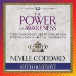 The Power of Awareness Condensed Cla..., Neville