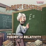 Albert Einstein and the Theory of Rel..., Jordi Bayarri Dolz
