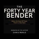 The Forty Year Bender, Chris Merlo