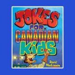 Jokes For Canadian Kids, David McLennan