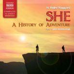 She  A History of Adventure, H. Rider Haggard