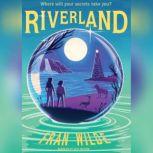 Riverland, Fran Wilde