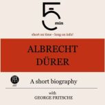 Albrecht Durer A short biography, 5 Minutes