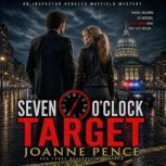 Seven OClock Target, Joanne Pence