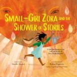 SmallGirl Zora and the Shower of Sto..., Giselle Anatol