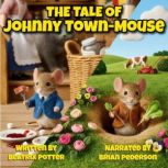 The Tale of Johnny TownMouse, Beatrix Potter