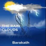 THE RAIN CLOUDS, BARAKATH