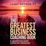 The Greatest Business Coaching Book, Terry Ostrowiak