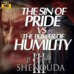 The Sin of Pride VS The Power of humi..., Beshoy Shenouda Mahrous