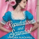 Reputation and Scandal, Victoria Blackwell