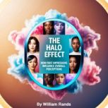 The Halo Effect, William Rands
