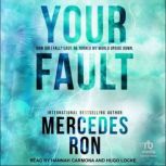 Your Fault, Mercedes Ron