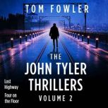 The John Tyler Thrillers, Tom Fowler