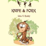 Knife and Fork, Gita V. Reddy