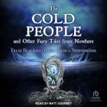 The Cold People, Felix Blackwell